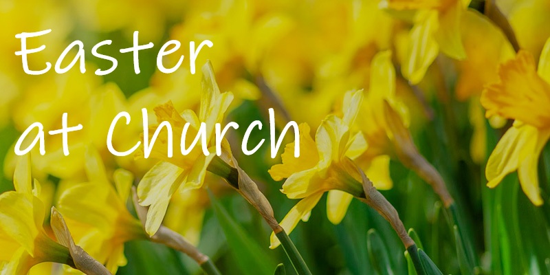 Easter at Church - What's on